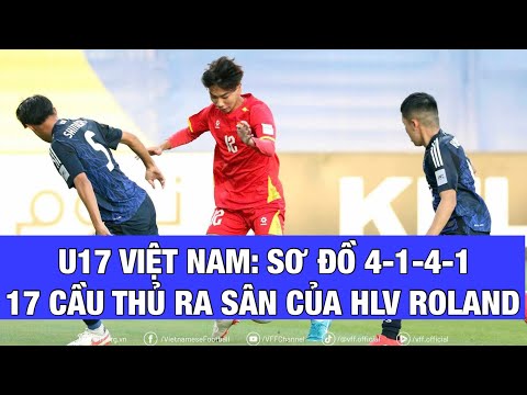 17 cau thu u17 viet nam da ra san hoa uc va nhat hlv roland lay so do 4 1 4 1 quyet dau uae