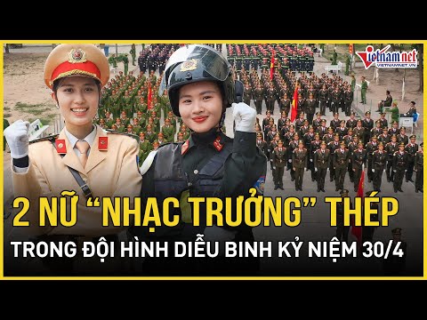 2 nu nhac truong thep trong doi hinh dieu binh 30 4 va nhung ngay cang minh tap luyen kho quen