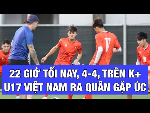 22 gio toi nay 4 4 u17 viet nam ra quan gap u17 uc bai toan thu vi cua hlv cristiano roland