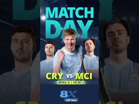 8xbet crystal palace vs man city 18h30 ngay 06 04 xem ngay