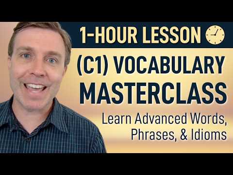 advanced c1 vocabulary masterclass in 60 minutes