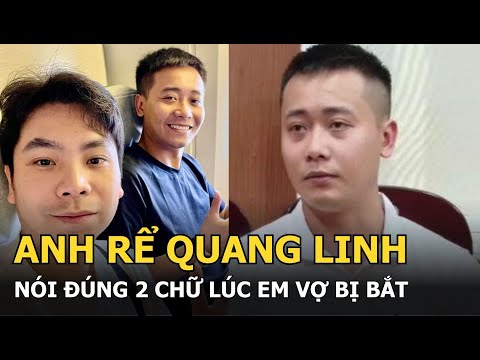 anh re quang linh noi dung 2 chu luc em vo bi bat