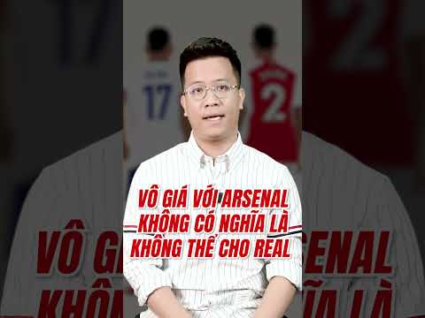 arsenal se doi real madrid bao nhieu tien neu doi tac hoi mua saliba blvanhquan
