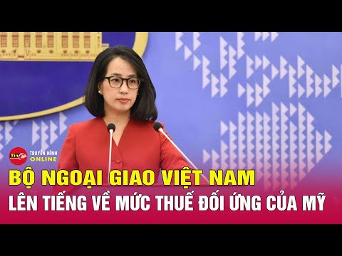 bo ngoai giao viet nam len tieng ve muc thue doi ung cua my tin24h