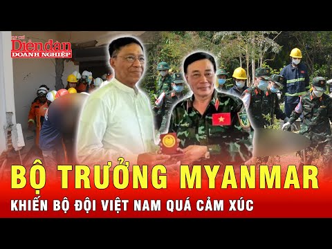 bo truong myanmar noi dieu gi khien ca doan cuu ho bo doi viet nam phai do mat tin tuc 24h
