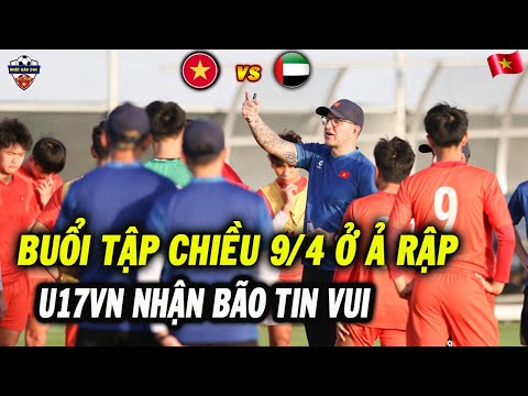 buoi tap chieu 9 4 tai a rap u17 viet nam nhan bao tin vui hlv roland tu tin dau u17 uae