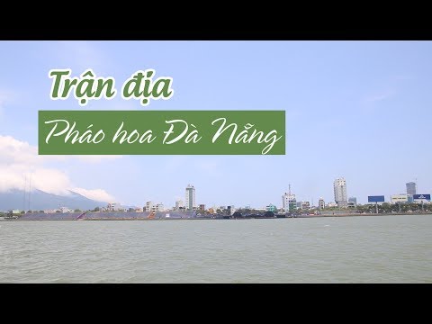 can canh tran dia phao hoa da nang truoc ngay khai mac