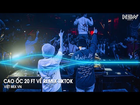 cao oc 20 ft ve remix ban full huy pt remix nhac remix hot trend tiktok moi nhat 2025