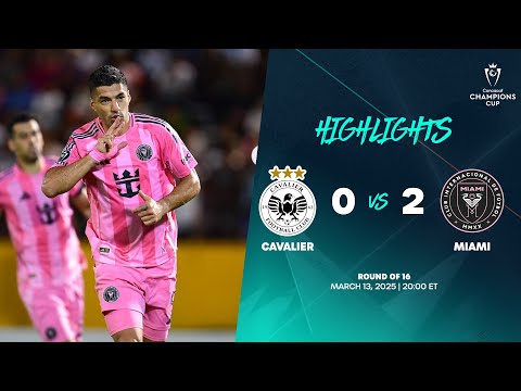 cavalier vs inter miami 2025 concacaf champions cup round of 16
