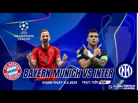 champions league bayern munich vs inter 2h00 ngay 9 4 truc tiep kplus nhan dinh bong da