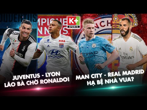 champions league man city real madrid ha be nha vua juventus lyon lao ba cho ronaldo