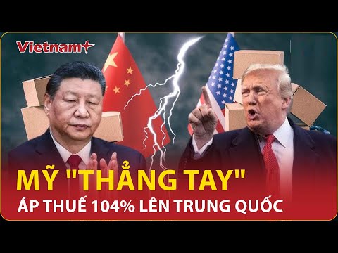 chan dong my thang tay na sieu thue 104 len hang trung quoc va phan ung bat ngo cua bac kinh