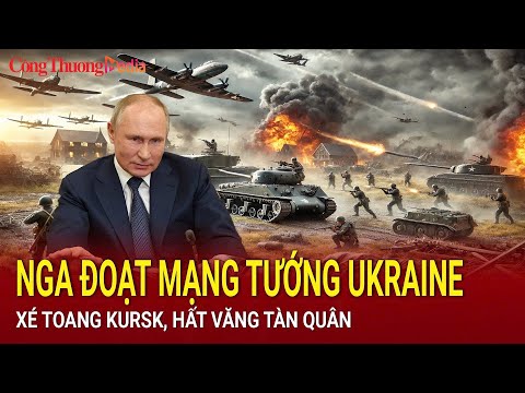 chien su nga ukraine sang 7 4nga doat mang tuong dau nao ukrainexe toang kurskhat vang tan quan