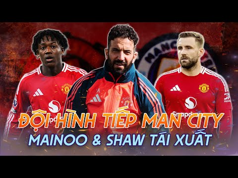 chinh thuc doi hinh man utd 23 tiep man city mainoo shaw tai xuat bat ngo hang thu