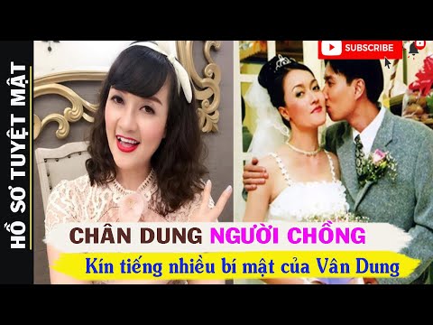 chong van dung la ai chan dung nguoi chong kin tieng bi an it lo dien cua van dung