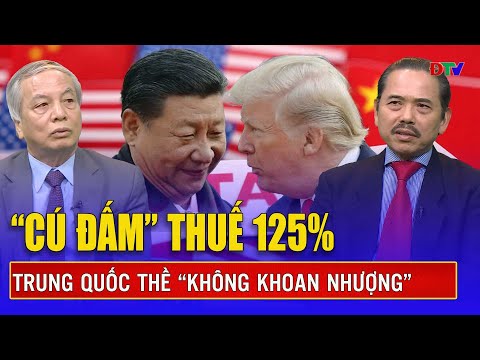 chuyen gia cu dam thue 125 cua ong trump khien trung quoc day song bac kinh lap tuc phan ung ran