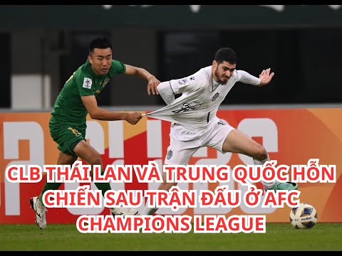 clb thai lan va trung quoc hon chien sau tran dau tai afc champions league