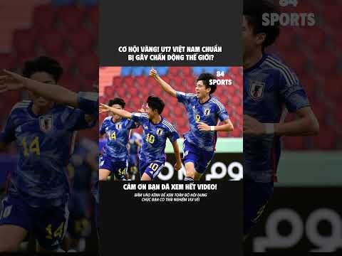 co hoi vang u17 viet nam chuan bi gay chan dong the gioi 84win football