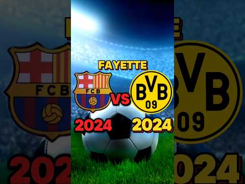 comparison of dortmund and barcelona 2024