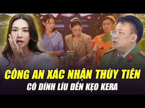 cong an xac nhan thuy tien co dinh liu den keo kera lieu co bi bat tam giam va khoi to