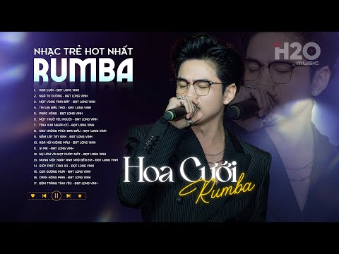 dat long vinh hoa cuoi tuyen tap rumba nhac tre hot nhat