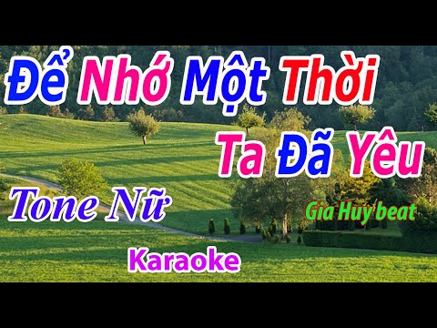 de nho mot thoi ta da yeu karaoke tone nu nhac song gia huy beat