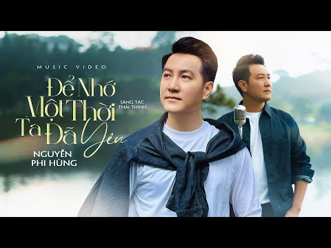 de nho mot thoi ta da yeu nguyen phi hung sang tac thai thinh