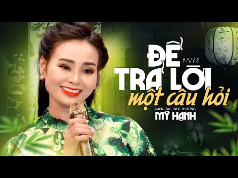 de tra loi mot cau hoi my hanh official mv