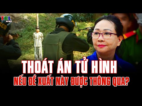 de xuat bo tu hinh lieu co ai giat day giup ba truong my lan thoat toi tbl news