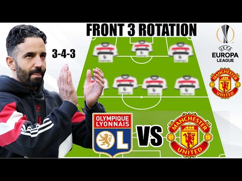 deadly attack lyon vs man united amorims ideal 3 4 3 lineup europa league 2024 25