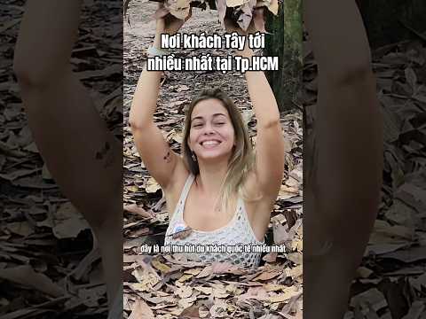 dia dao cu chi noi khach tay toi nhieu nhat tai tp hcm