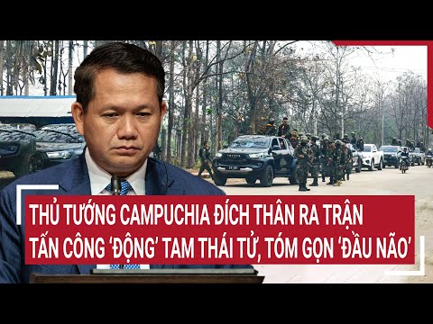 diem nong thu tuong campuchia dich than ra tran tan cong dong tam thai tu tom gon dau nao