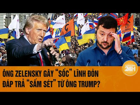 diem tin nong quoc te ong zelensky gay soc linh don dap tra sam set tu ong trump