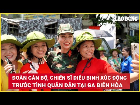 doan can bo chien si dieu binh xuc dong truoc tinh quan dan tai ga bien hoa bao lao dong