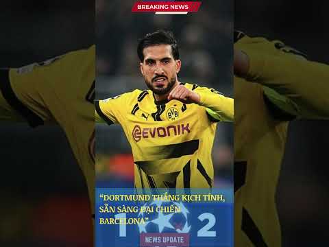 dortmund thang kich tinh san sang dai chien barcelona bongdathegioi tintucbongda