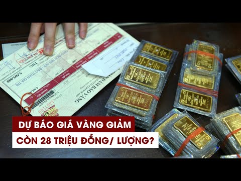 du bao soc gia vang giam ve muc 28 trieu dong luong