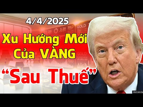 du bao som gia vang ngan va trung han sau khi ong trump ap thue gia vang 4 4 2025 duc gia vang