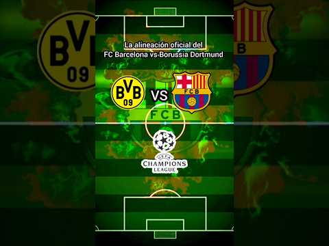 e29abd la alineacion oficial del fc barcelona vs borussia dortmund en la jornada 6 de la champions league