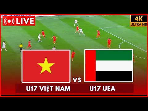 e29abd truc tiep u17 viet nam dau voi u17 uea afc u17 asian cup 2025 phat truc tiep efootball