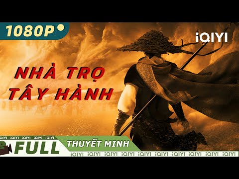 e38090thuyet minhe38091nha tro tay hanh nhung cao thu dinh cao tai xuat giang ho iqiyi movie vietnam