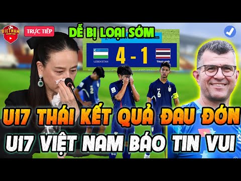 f09f94a5ket qua u17 chau a thai lan trung quoc thua dau don u17 viet nam bao kq vui nhm