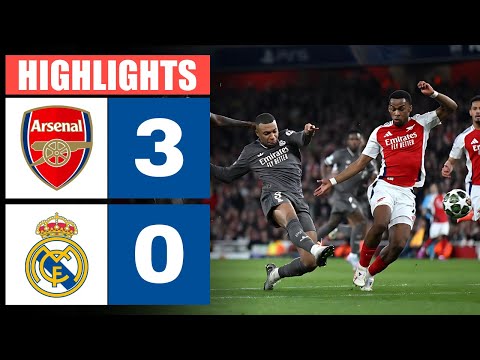 f09f94b4 resume arsenal contre real madrid 3 0 highlights ligue des champions 24 25