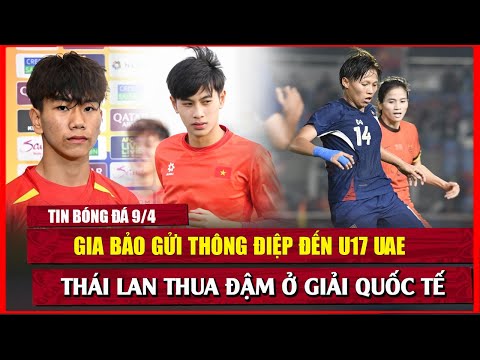 f09f94b4 tin bong da 9 4 gia bao nguyen luc gui thong diep den u17 uae thai lan thua dam giai quoc te