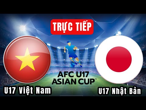 f09f94b4 truc tiep bong da u17 viet nam u17 nhat ban 17h00 viet nam danh 3 diem lich su u17 chau a