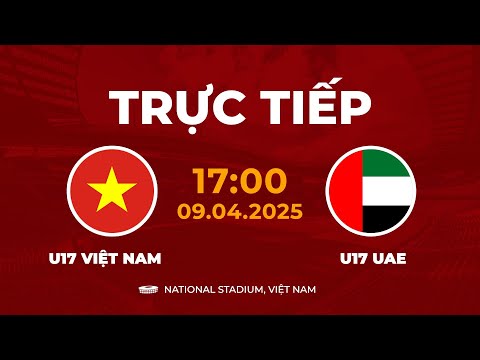 f09f94b4 u17 viet nam vs u17 uae doi thu se phai guc nga truoc suc manh viet nam