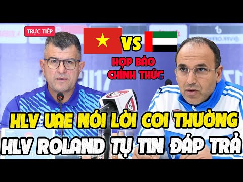 f09f94b4hop bao u17 hlv uae noi loi coi thuong hlv roland tu tin dap tra lam nhm chau a ngo ngang