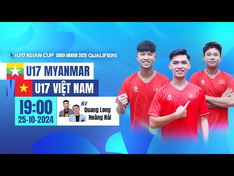 f09f94b4truc tiep u17 myanmar u17 viet nam vong loai afc u17 asian cup 2025 1