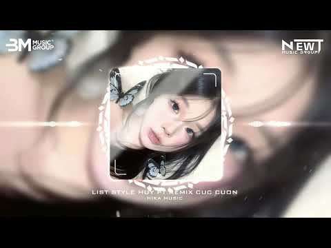 full list style huy pt remix mua roi vao phong x mo loi cho em x nang am xa dan x co gai vang
