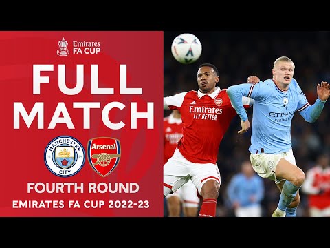 full match manchester city v arsenal fourth round emirates fa cup 2022 23