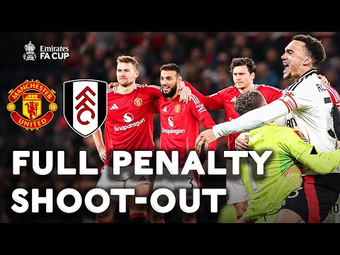 full penalty shoot out manchester united v fulham fifth round emirates fa cup 2024 25